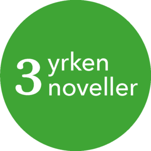 3 yrken – 3 noveller